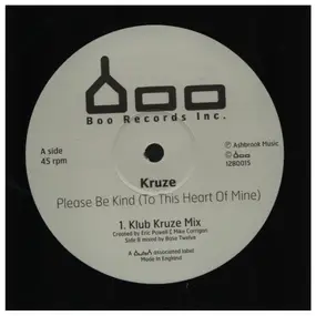 Kruze - Please Be Kind (To This Heart of Mine)