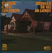 LP - Krüger e Seu Conjunto - Devagar se vai ao longe