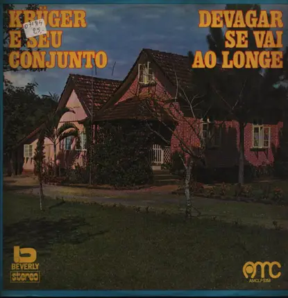 Krüger e Seu Conjunto - Devagar se vai ao longe