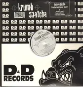 krumb snatcha - Incredible / Street Is Calling