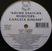 Krumb Snatcha - Mobsters - Gangsta Disease