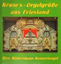 LP - Kruse - Orgelgrüße aus Friesland