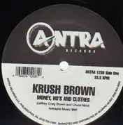 12inch Vinyl Single - Krush Brown - Money, Ho's And Clothes