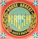 7inch Vinyl Single - Krush - House Arrest / Jack's Back