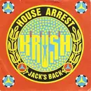 7inch Vinyl Single - Krush - House Arrest / Jack's Back - red Injection Labels