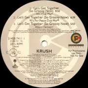12inch Vinyl Single - Krush - Let's Get Together (So Groovy Now)
