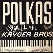 Kryger Brothers - Polkas Styled By The Kryger Brothers