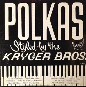 Kryger Brothers - Polkas Styled By The Kryger Brothers