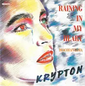 Krypton - Raining In My Heart