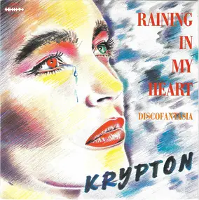 Krypton - Raining In My Heart