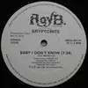12inch Vinyl Single - Kryptonite - Baby I Don't Know