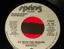 7inch Vinyl Single - Krystal - Go With The Feeling