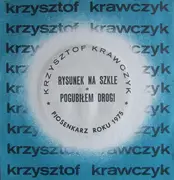 7inch Vinyl Single - Krzysztof Krawczyk - Rysunek Na Szkle