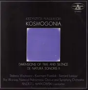 Penderecki - Kosmogonia / Dimensions Of Time And Silence / De Natura Sonoris II