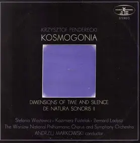 Penderecki - Kosmogonia / Dimensions Of Time And Silence / De Natura Sonoris II