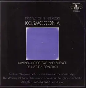 Penderecki - Kosmogonia / Dimensions Of Time And Silence / De Natura Sonoris II