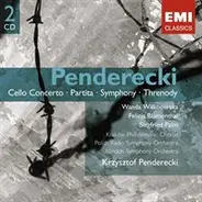 Krzysztof Penderecki - Wanda Wilkomirska , Felicja Blumental , Siegfried Palm , Chór Filharmonii Im - Cello Concerto • Partita • Symphony • Threnody