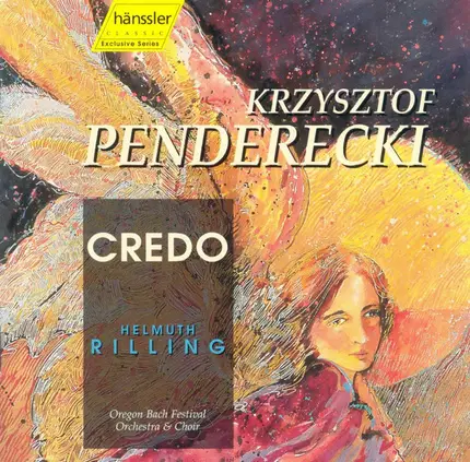 Krzysztof Penderecki , Oregon Bach Festival Orchestra & Oregon Bach Festival Choir , Helmuth Rilling - Credo