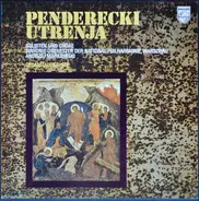 Penderecki - Utrenja - Gesamtaufnahme