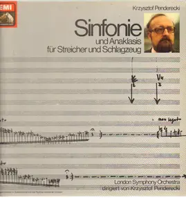 Krzysztof Penderecki - Sinfonie Und Anaklasis Für Streicher Und Schlagzeug