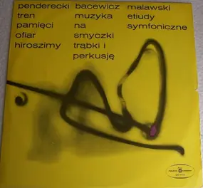 Penderecki - Tren Pamięci Ofiar Hiroszimy / Muzyka Na Smyczki Trąbki I Perkusję / Etiudy Symfoniczne