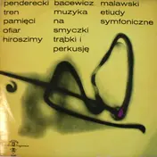 Warsaw National Philharmonic Symphony Orchestra - Penderecki, Bacewic, Malawski
