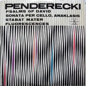 Krzysztof Penderecki - Psalms Of David / Sonata Per Cello / Anaklasis / Stabat Mater / Fluorescences