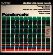 LP - Krzysztof Penderecki - Psalmen Davids ‧ Anaklasis ‧ Sonate Für Cello Und Orchester ‧ Fluorescences ‧ Stabat Mater