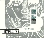 K's Choice - Mr Freeze