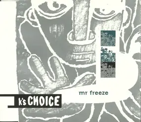 K's Choice - Mr Freeze