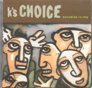 K's Choice - Paradise in Me