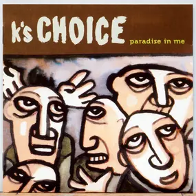 K's Choice - Paradise in Me