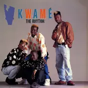 Kwamé - The Rhythm / U Gotz 2 Get Down