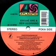 12inch Vinyl Single - Kwamé And A New Beginning - Oneovdabigboiz