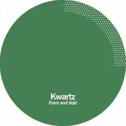 Kwartz - Form And Void Ep