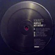 12inch Vinyl Single - Kwartz - Death Is Not Defeat EP - EP