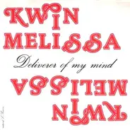 Kwin Melissa - Deliverer Of My Mind