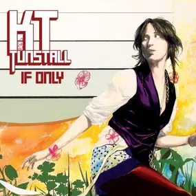 KT Tunstall - If Only
