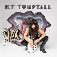 KT Tunstall - Wax