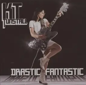 KT Tunstall - Drastic Fantastic