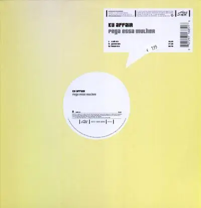 Ku Affair - Pega Essa Mulher