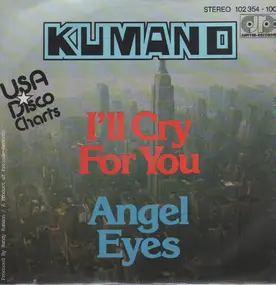 Kumano - I'll Cry For You