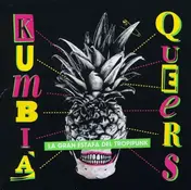Kumbia Queers - La Gran Fiesta Del..