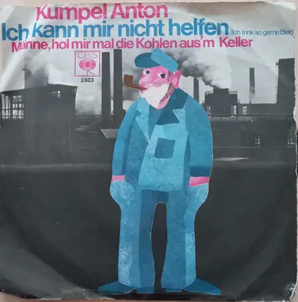 Kumpel Anton , Alfred Klausmeier - Ich kann mir nicht helfen