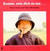 Kunterbunt - Komm,Setz Dich Zu Mir
