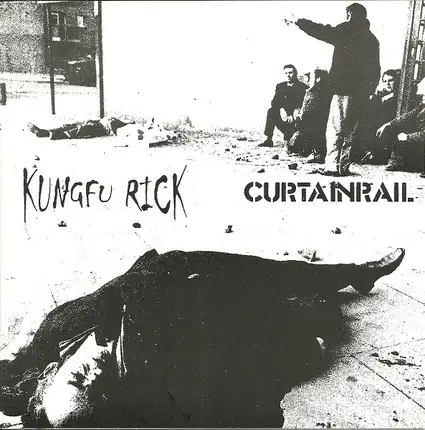 Kungfu Rick / Curtainrail - Kungfu Rick / Curtainrail