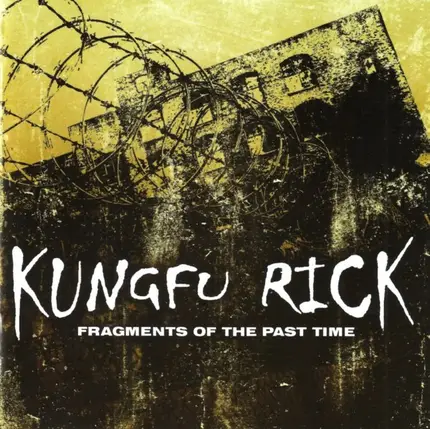 Kungfu Rick - Fragments Of The Past Time