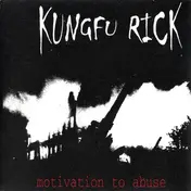 KUNGFU RICK - MOTIVATION TO ABUSE