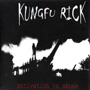 CD - Kungfu Rick - Motivation To Abuse