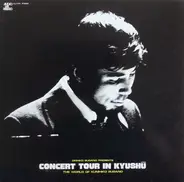 Kunihiko Sugano - Concert Tour In Kyushū - The World Of Kunihiko Sugano
